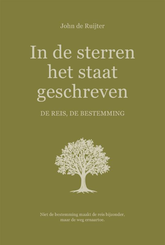 In de sterren het staat geschreven. De reis, de bestemming.