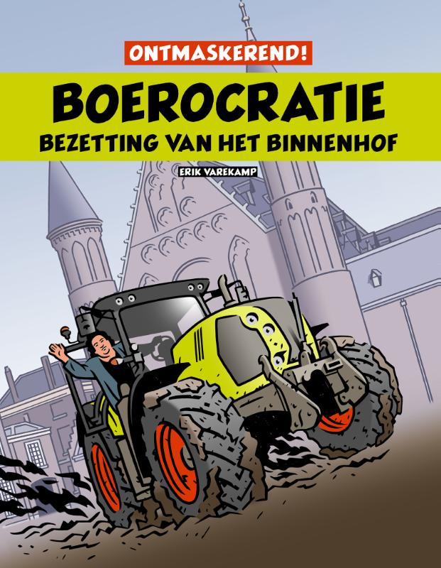 Boerocratie, bezetting van het Binnenhof