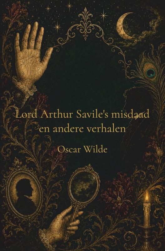 Lord Arthur Savile’s misdaad en andere verhalen