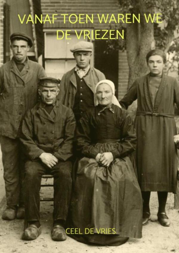 Vanaf toen waren we De Vriezen