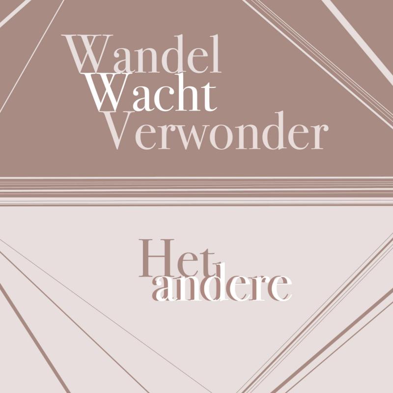 Wandel Wacht Verwonder Het andere andere