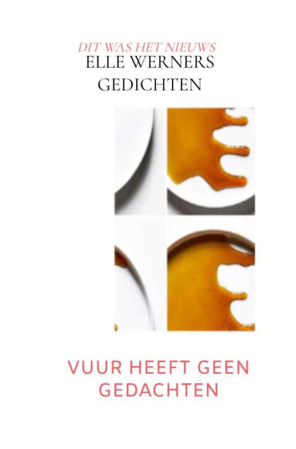 VUUR HEEFT GEEN GEDACHTEN