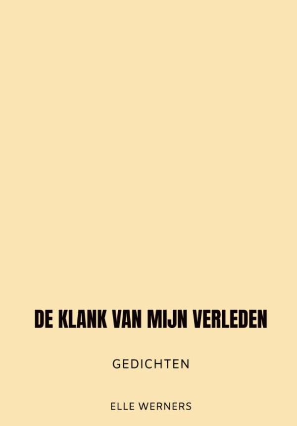 DE KLANK VAN MIJN VERLEDEN