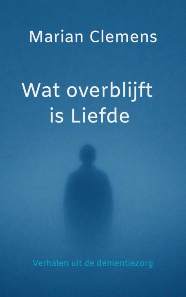 Wat overblijft is Liefde