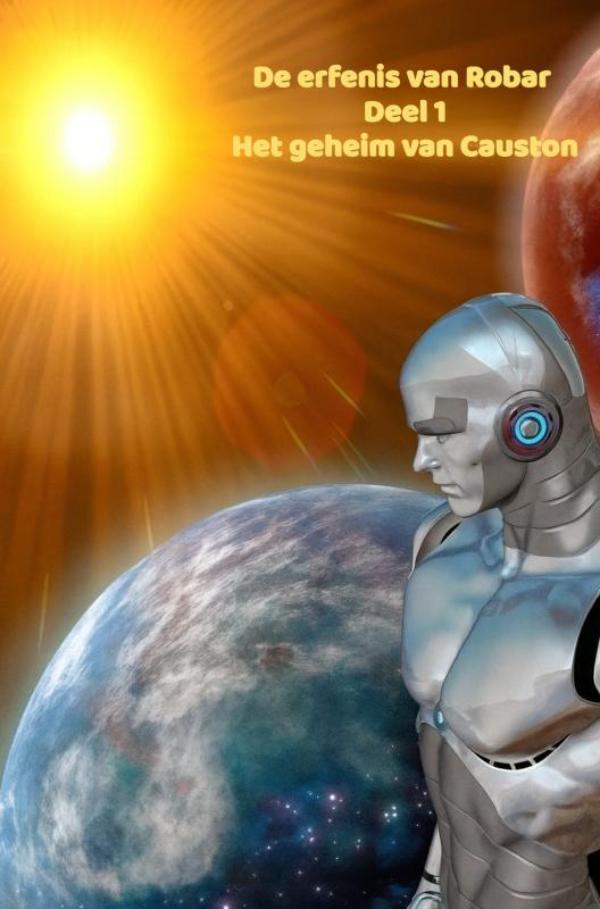 De erfenis van Robar - Deel 1 - Het geheim van Causton