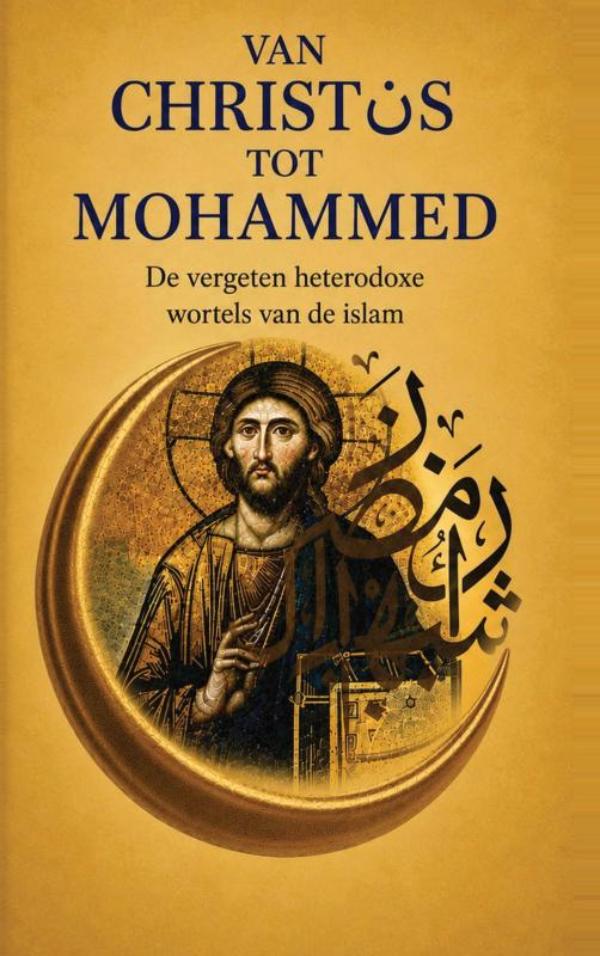 VAN CHRISTUS TOT MOHAMMED