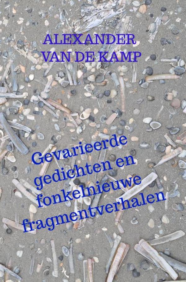Gevarieerde gedichten en fonkelnieuwe fragmentverhalen