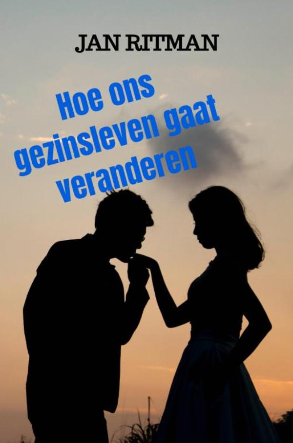 Hoe ons gezinsleven gaat veranderen