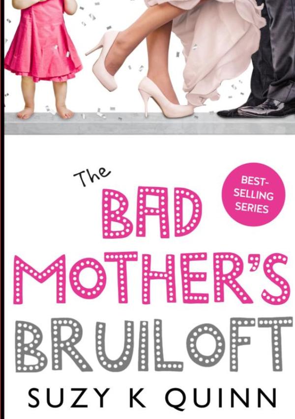 Bad Mother's Bruiloft