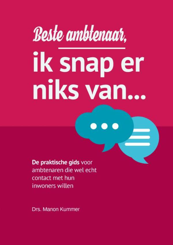 Beste ambtenaar, ik snap er niks van...