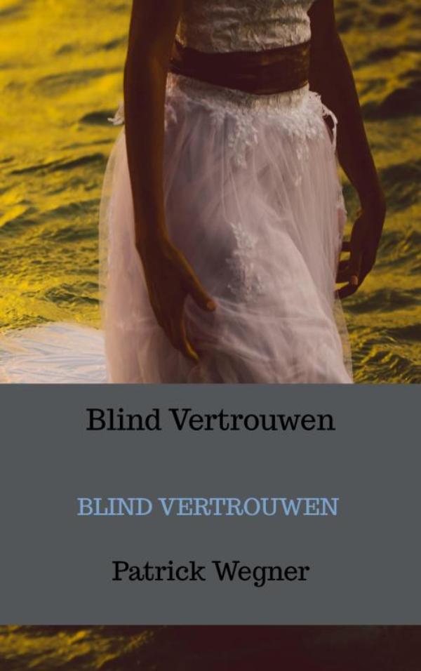 Blind Vertrouwen