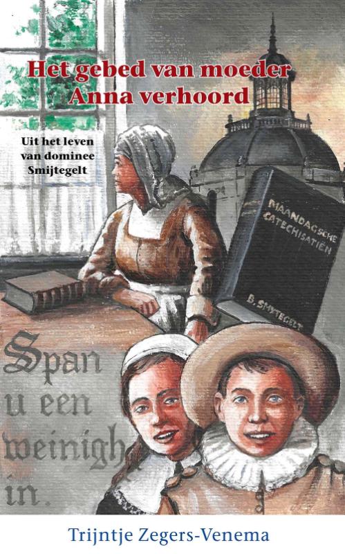 Het gebed van moeder Anna verhoord