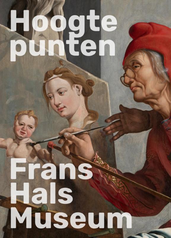 Hoogtepunten Frans Hals Museum