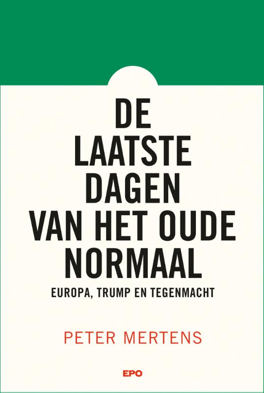 De laatste dagen van het oude normaal