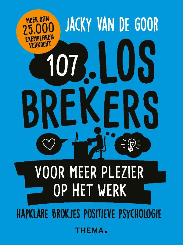 107 losbrekers voor meer plezier op het werk