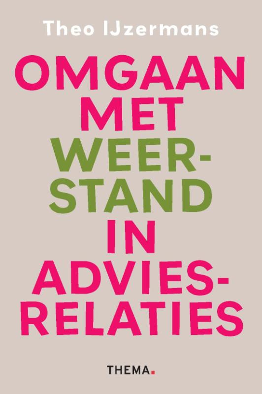 Omgaan met weerstand in adviesrelaties