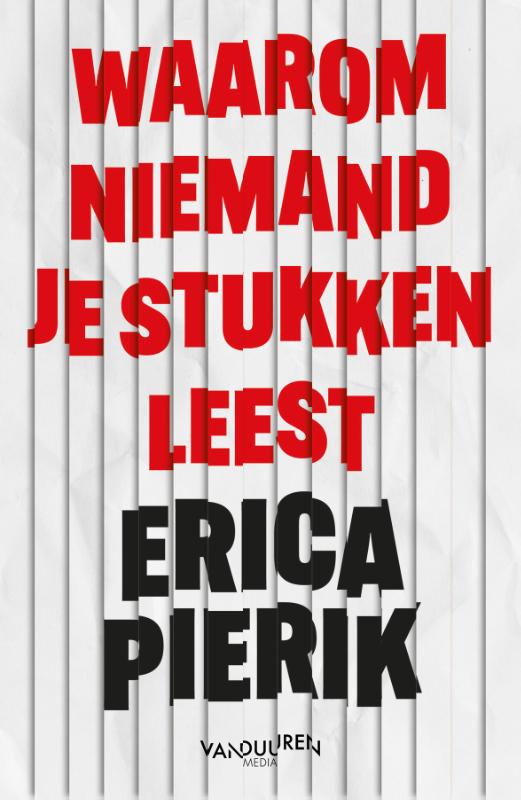 Waarom niemand je stukken leest