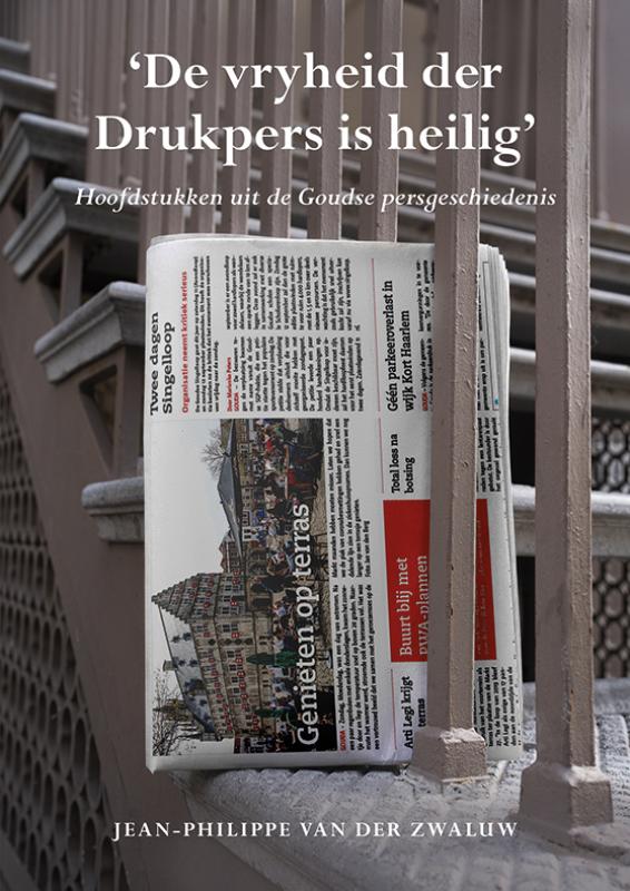 'De vryheid der Drukpers is heilig'