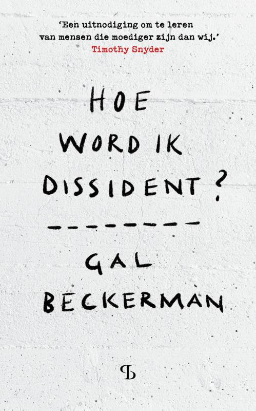 Hoe word ik dissident?