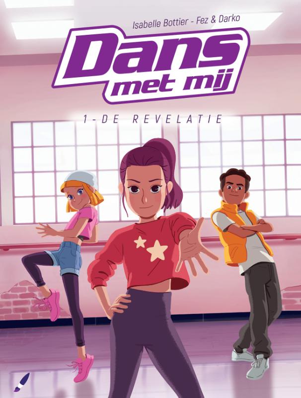 Dans met mij - D01 De revelatie