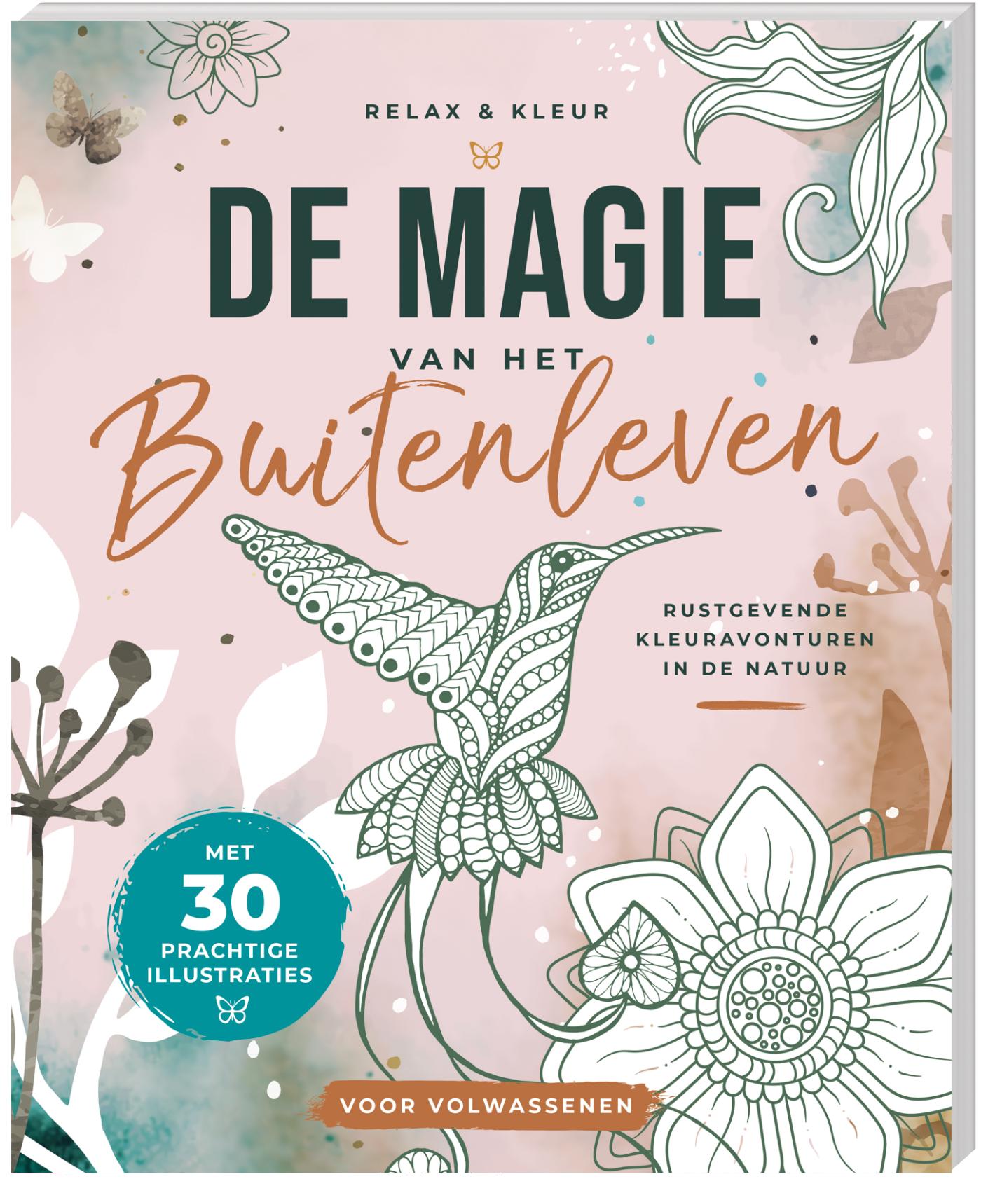 Relax en kleur - De magie van het buitenleven