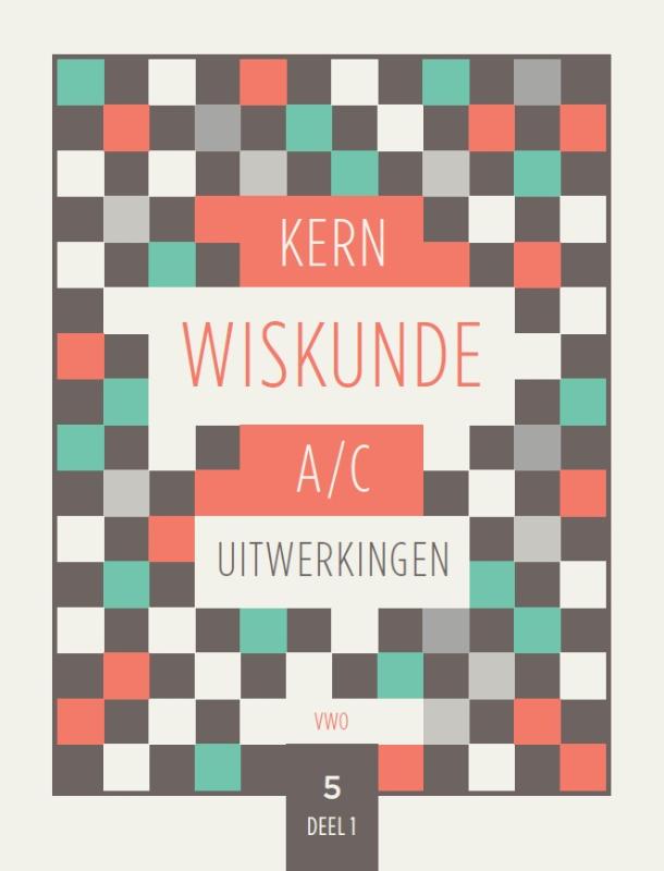 KERN Wiskunde uitwerkingenboek vwo 5 wiskunde A/C deel 1