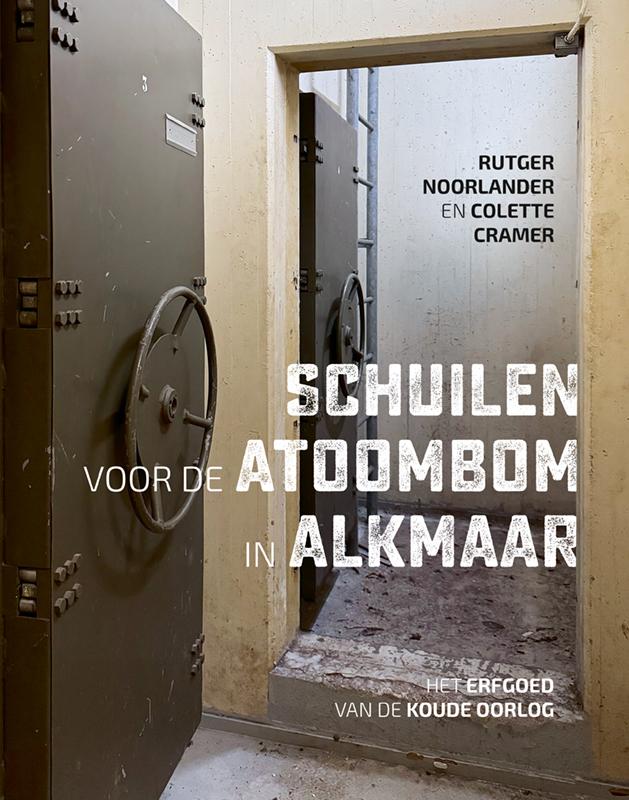 Schuilen voor de atoombom in Alkmaar