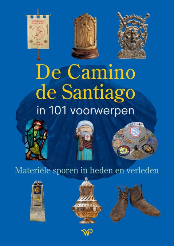 De Camino de Santiago in 101 voorwerpen
