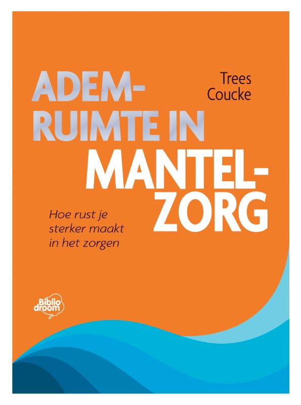 Ademruimte in mantelzorg