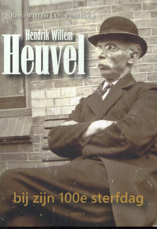 Hendrik Willem Heuvel bij zijn 100e sterfdag