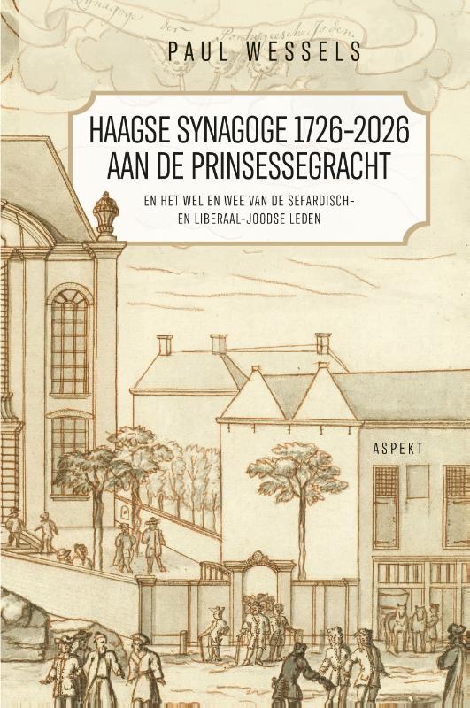 Haagse Synagoge 1726 – 2026 aan de Prinsessegracht