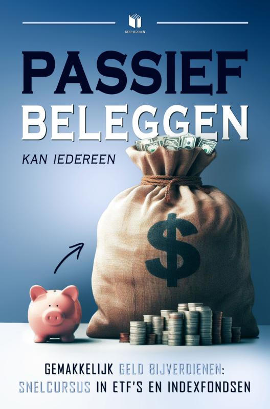 PASSIEF BELEGGEN KAN IEDEREEN
