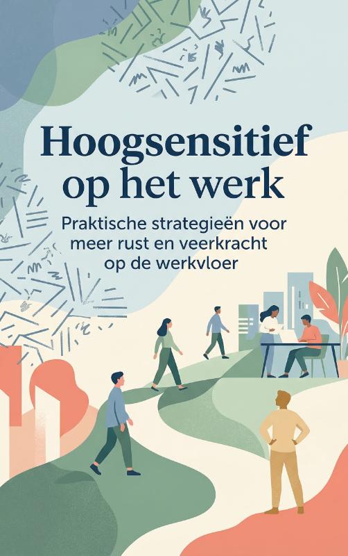 Hoogsensitief op het werk