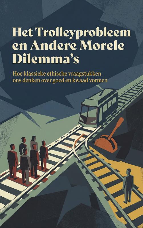 Het Trolleyprobleem en Andere Morele Dilemma's