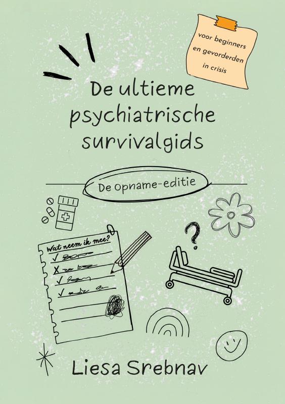 De ultieme psychiatrische survivalgids