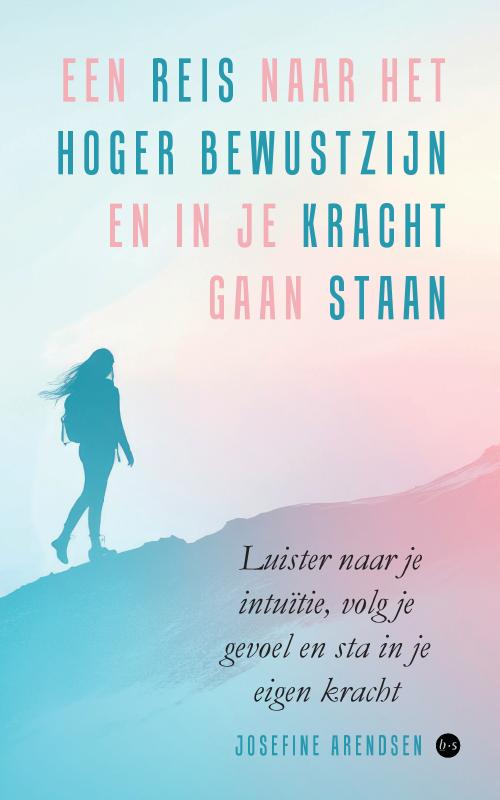 Een reis naar het hoger bewustzijn en in je kracht gaan staan