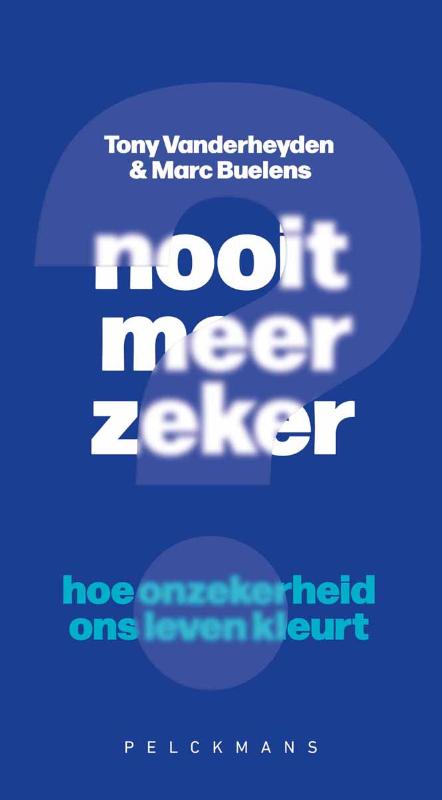 Nooit meer zeker?