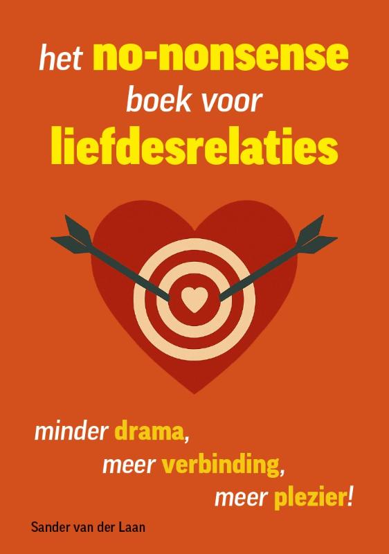 Het no-nonsense boek voor liefdesrelaties