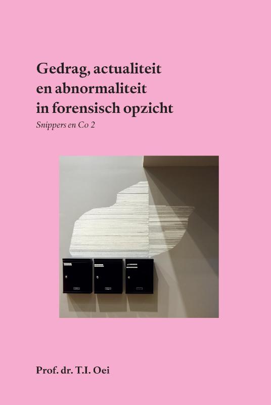 Gedrag, actualiteit en abnormaliteit - forensisch gezien