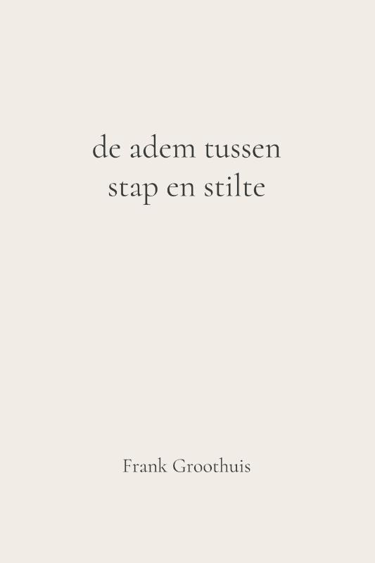 De adem tussen stap en stilte