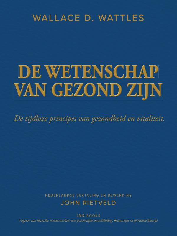 DE WETENSCHAP VAN GEZOND ZIJN