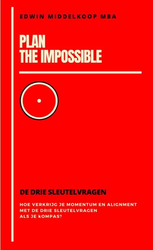 Plan the Impossible