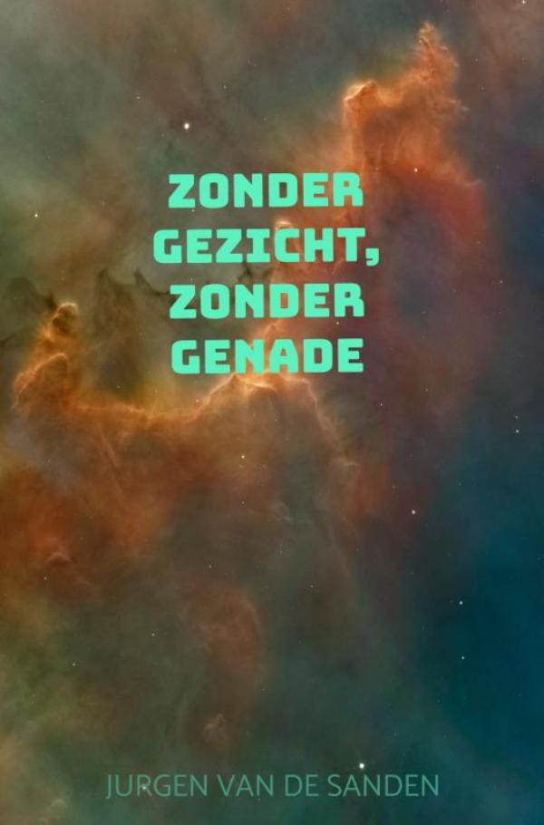 Zonder gezicht, zonder genade