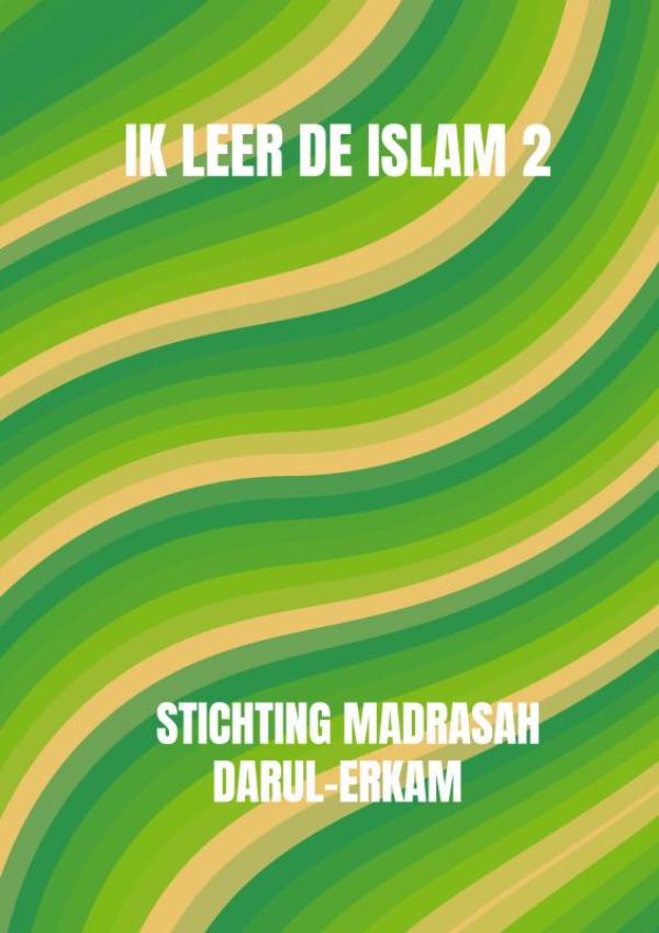 Ik leer de islam 2