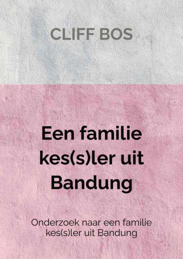 Een familie kes(s)ler uit Bandung