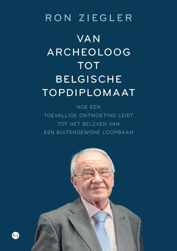 Van archeoloog tot Belgische topdiplomaat