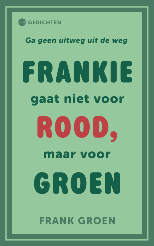 Frankie gaat niet voor rood, maar voor groen