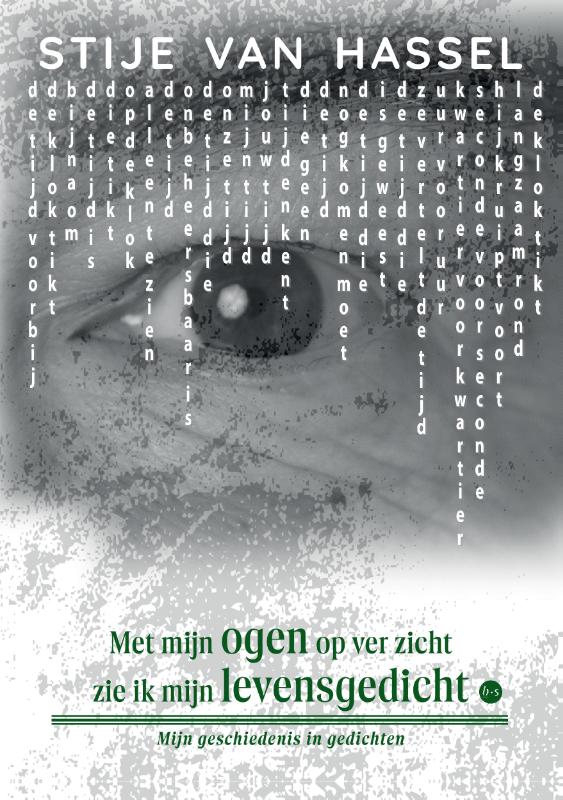 Met mijn ogen op ver zicht zie ik mijn levensgedicht