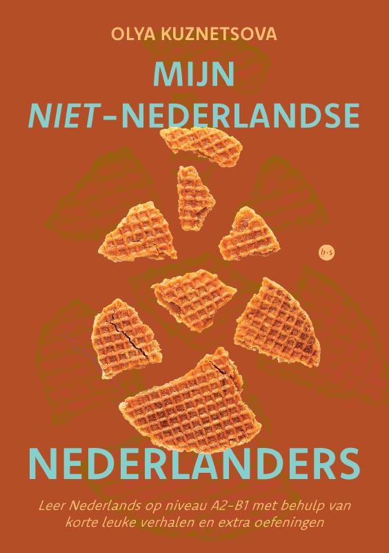 Mijn niet-Nederlandse Nederlanders