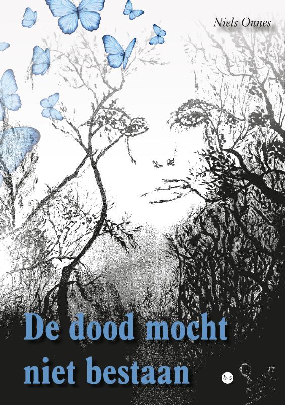 De dood mocht niet bestaan